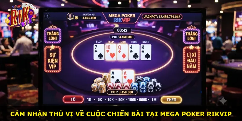 Cảm nhận thú vị về cuộc chiến bài tại Mega Poker Rikvip
