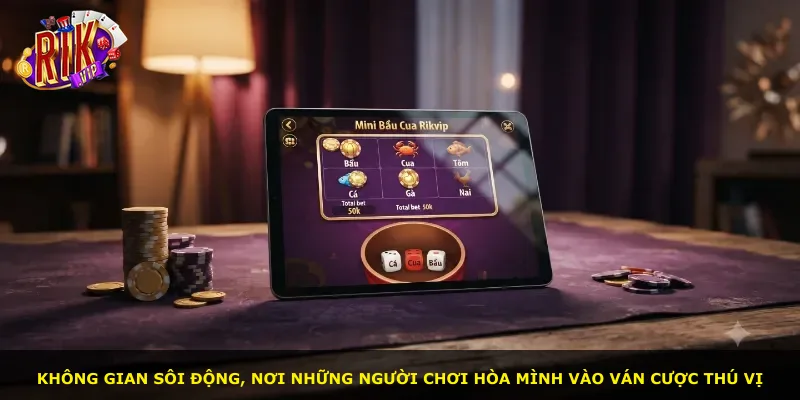 Không gian sôi động, nơi những người chơi hòa mình vào ván cược thú vị