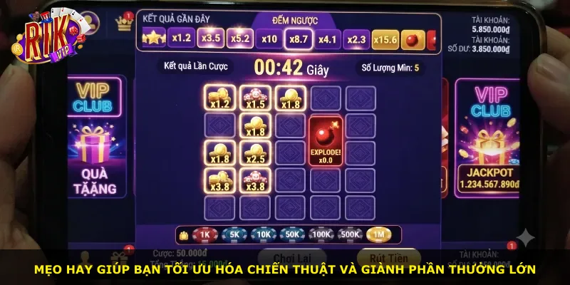 Mẹo hay giúp bạn tối ưu hóa chiến thuật và giành phần thưởng lớn