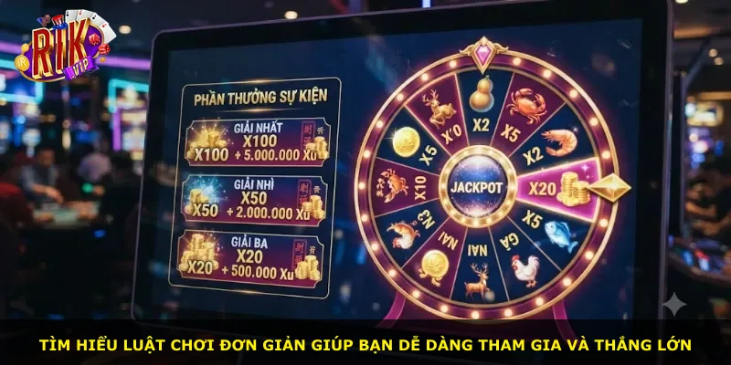 Tìm hiểu luật chơi đơn giản giúp bạn dễ dàng tham gia và thắng lớn