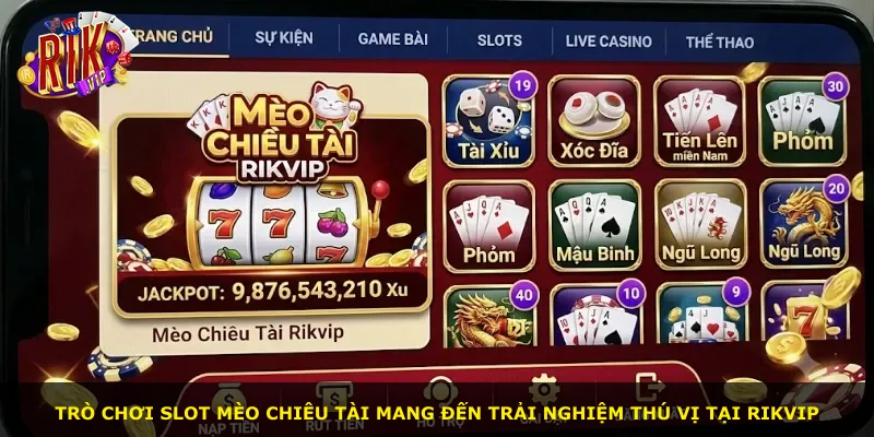 Trò chơi slot Mèo Chiêu Tài mang đến trải nghiệm thú vị tại Rikvip
